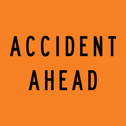 Accident Ahead Orange Multi Message Traffic Sign - New Signs