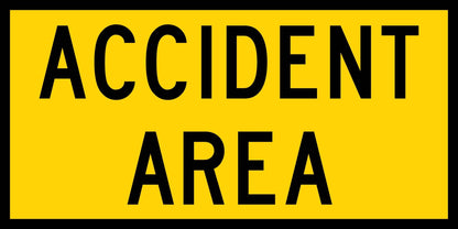 Accident Area Long Multi Message Traffic Sign - New Signs