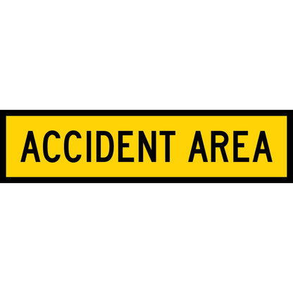 Accident Area Long Skinny Multi Message Traffic Sign - New Signs