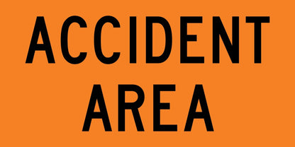 Accident Area Orange Long Multi Message Traffic Sign - New Signs