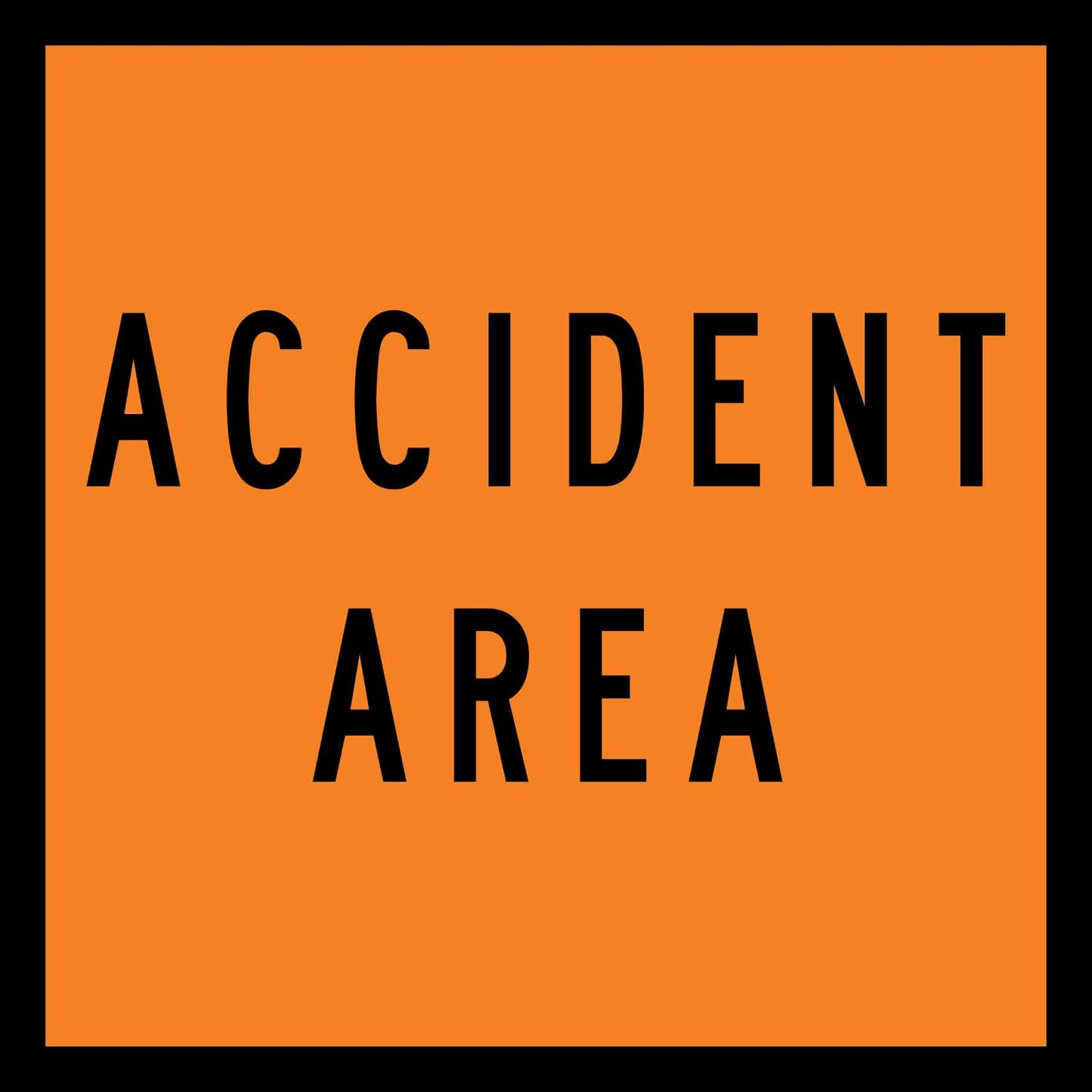 Accident Area Orange Multi Message Traffic Sign - New Signs
