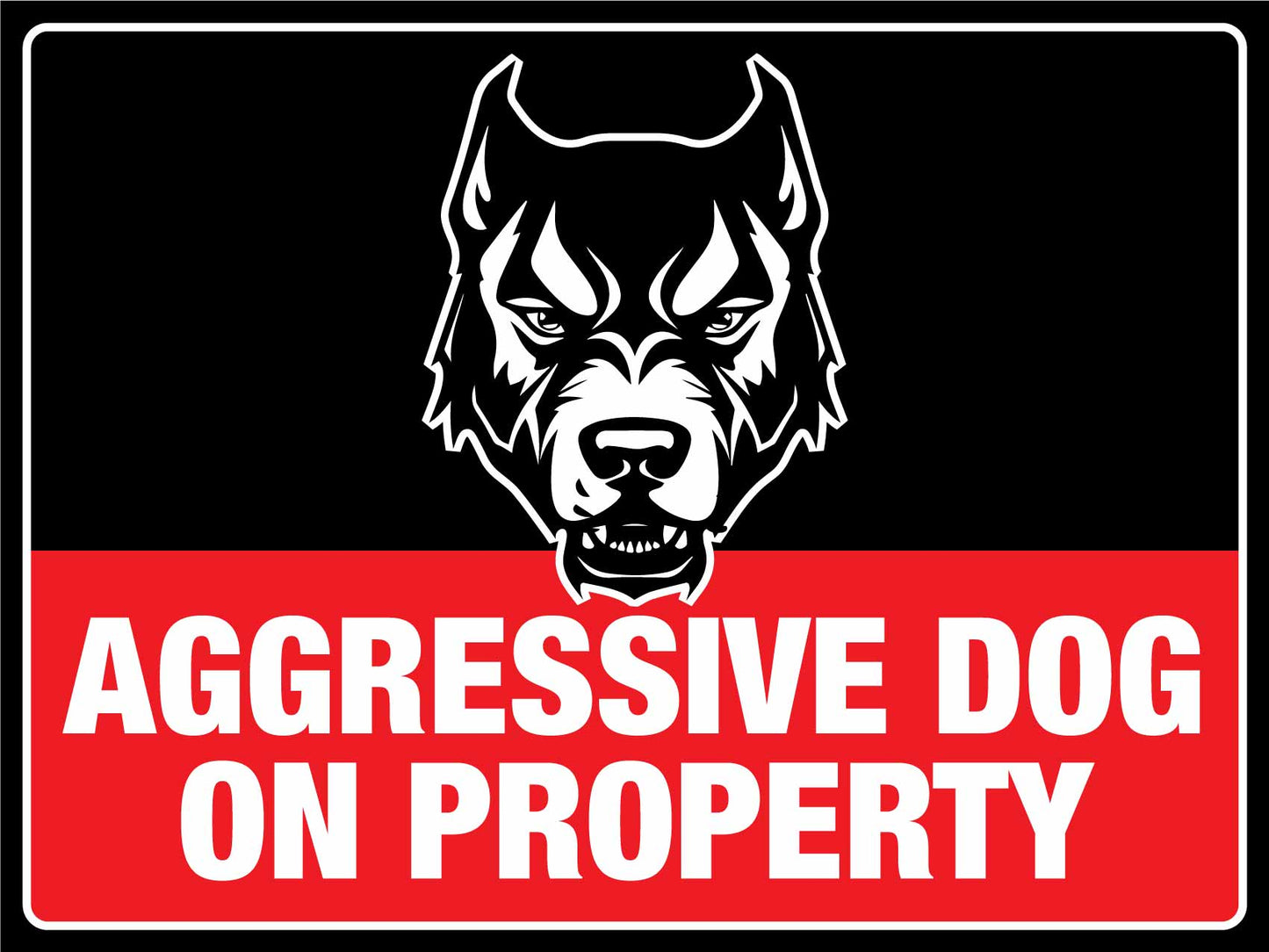 Aggressive Dog On Property Sign - New Signs