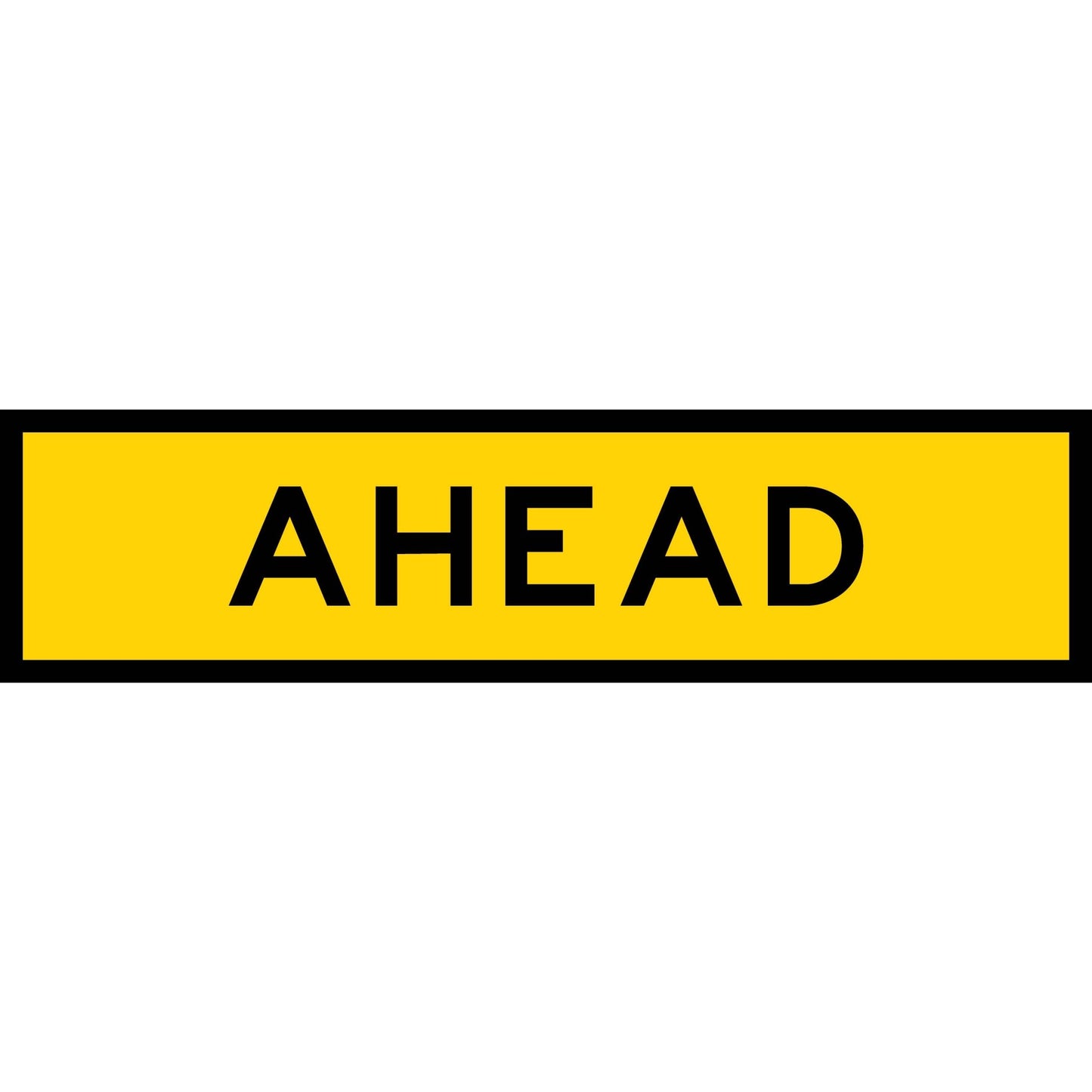 Ahead Long Skinny Multi Message Traffic Sign - New Signs