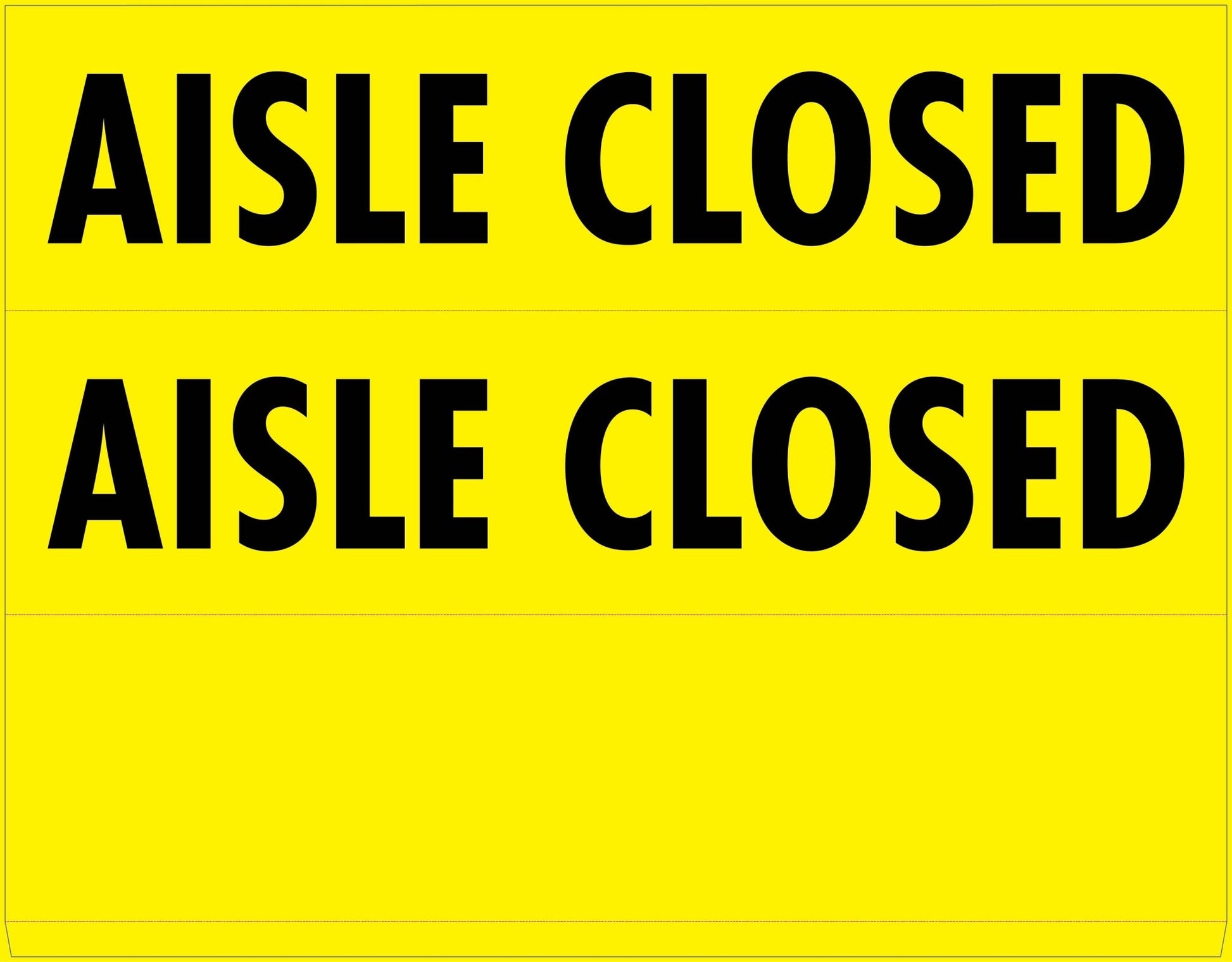 Aisle Closed - Landscape Corflute Toblerone Signs - New Signs