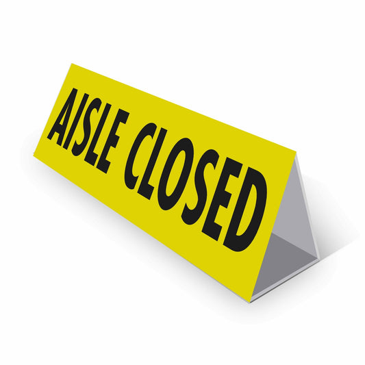 Aisle Closed - Landscape Corflute Toblerone Signs - New Signs