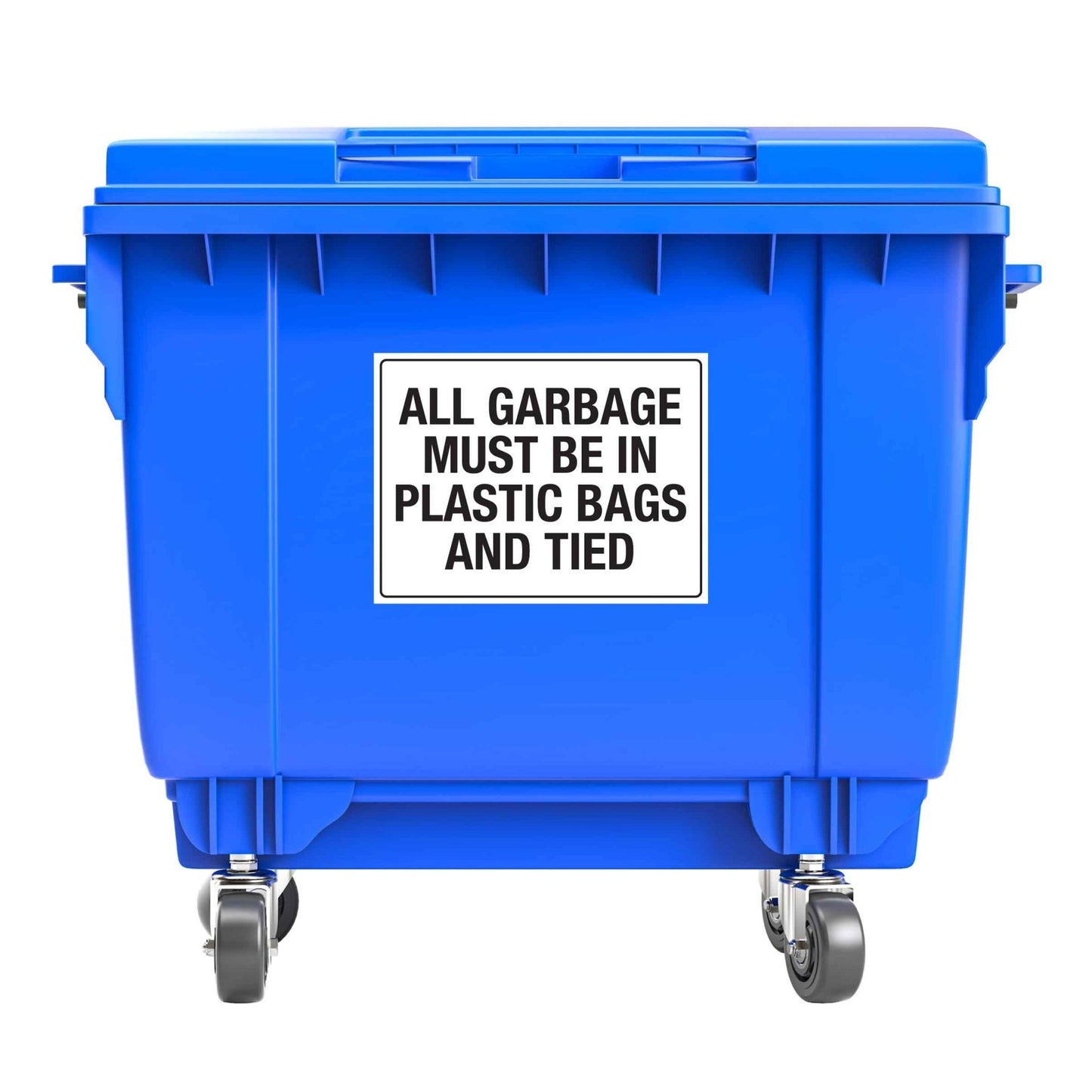 All Garbage Must Be In Plastic Bags And Tied Large Bin Sticker - New Signs