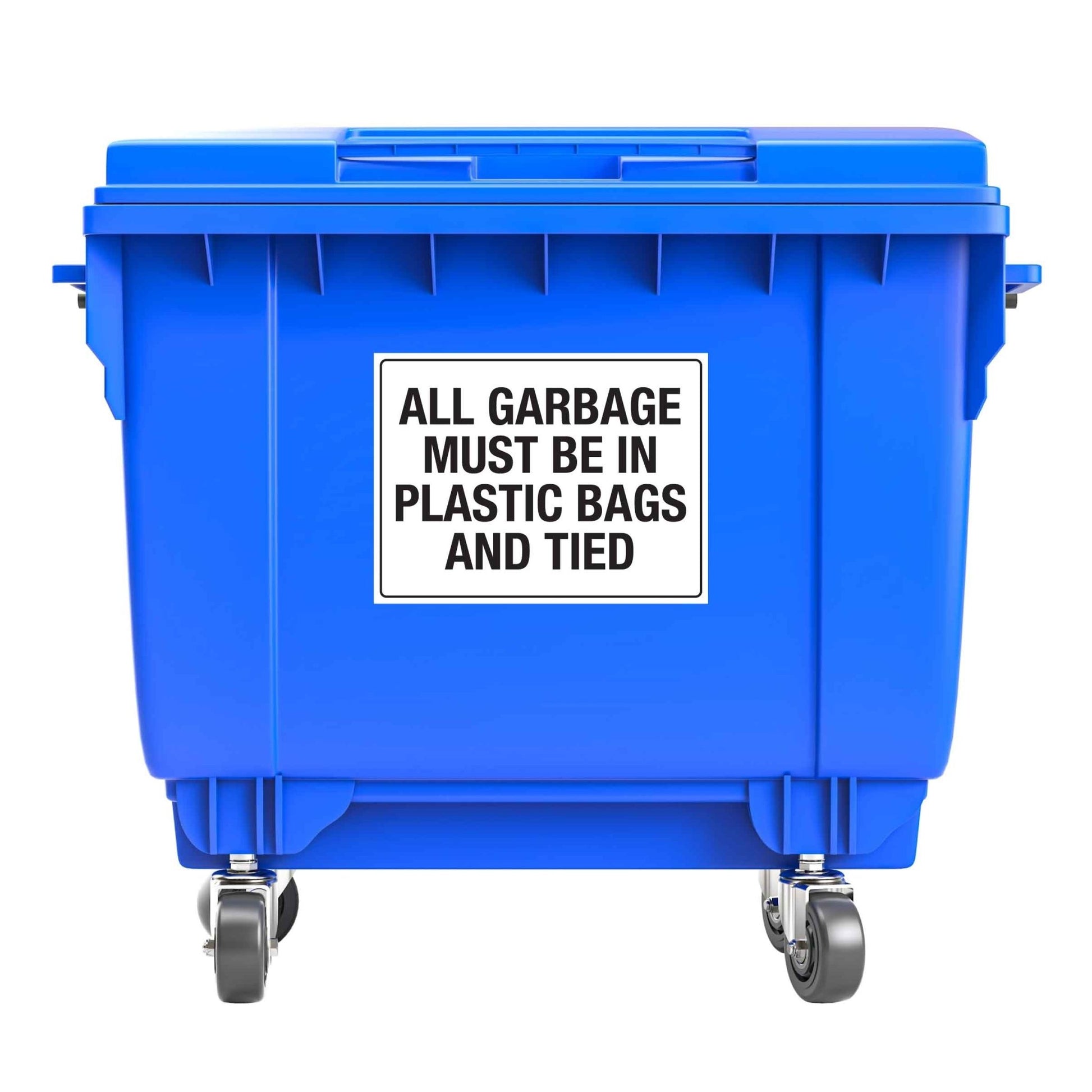 All Garbage Must Be In Plastic Bags And Tied Large Bin Sticker - New Signs
