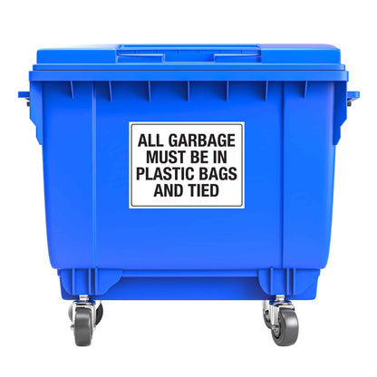 All Garbage Must Be In Plastic Bags And Tied Large Bin Sticker - New Signs
