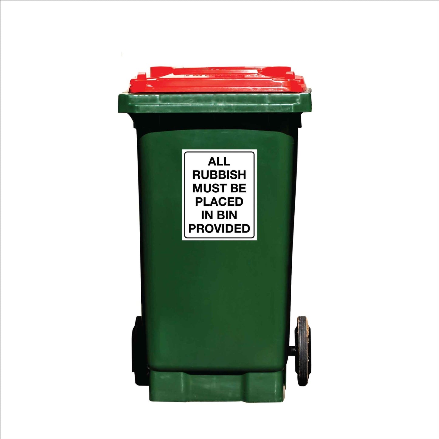 All Rubbish Must Be Placed In Bin Provided Wheelie Bin Sticker - New Signs
