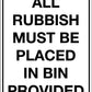 All Rubbish Must Be Placed In Bin Provided Wheelie Bin Sticker - New Signs