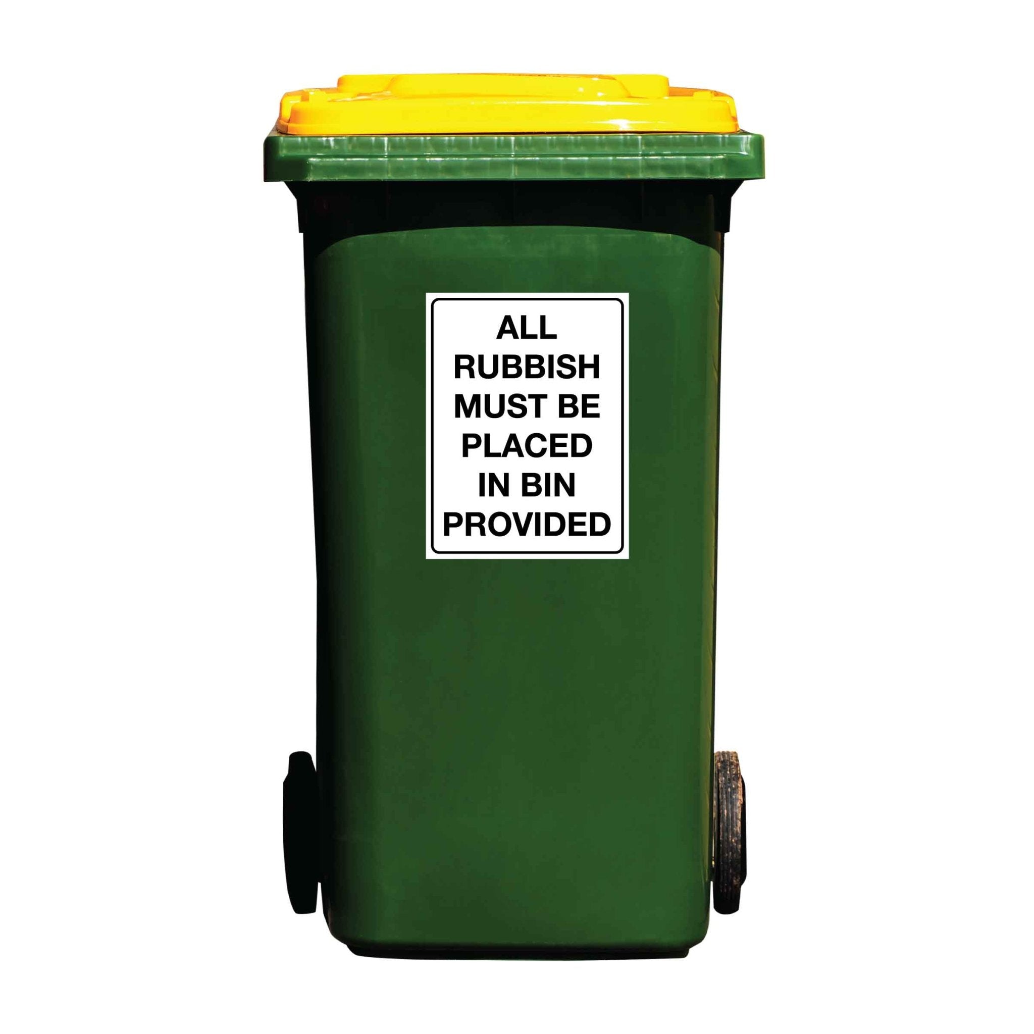 Sticker Rubbis All Rubbish Must Be Placed In Bin Provided Wheelie Bin Sticker – New Signs