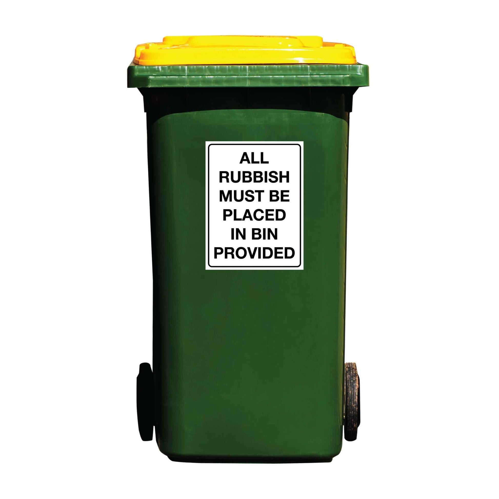 All Rubbish Must Be Placed In Bin Provided Wheelie Bin Sticker - New Signs
