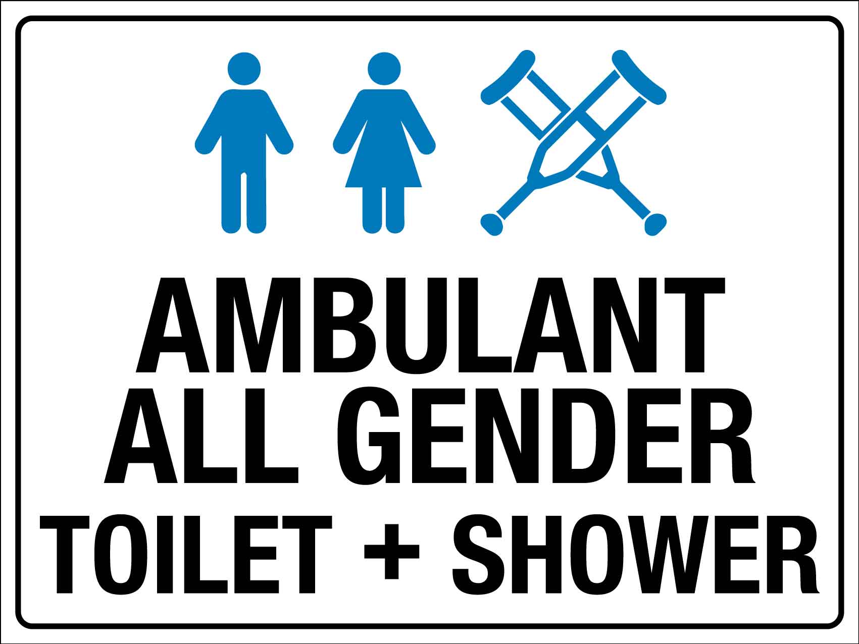 Ambulant All Gender Toilet Shower Sign - New Signs