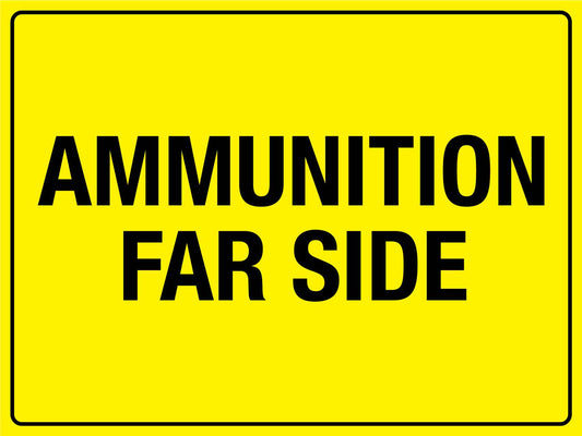 Ammunition Far Side Sign - New Signs