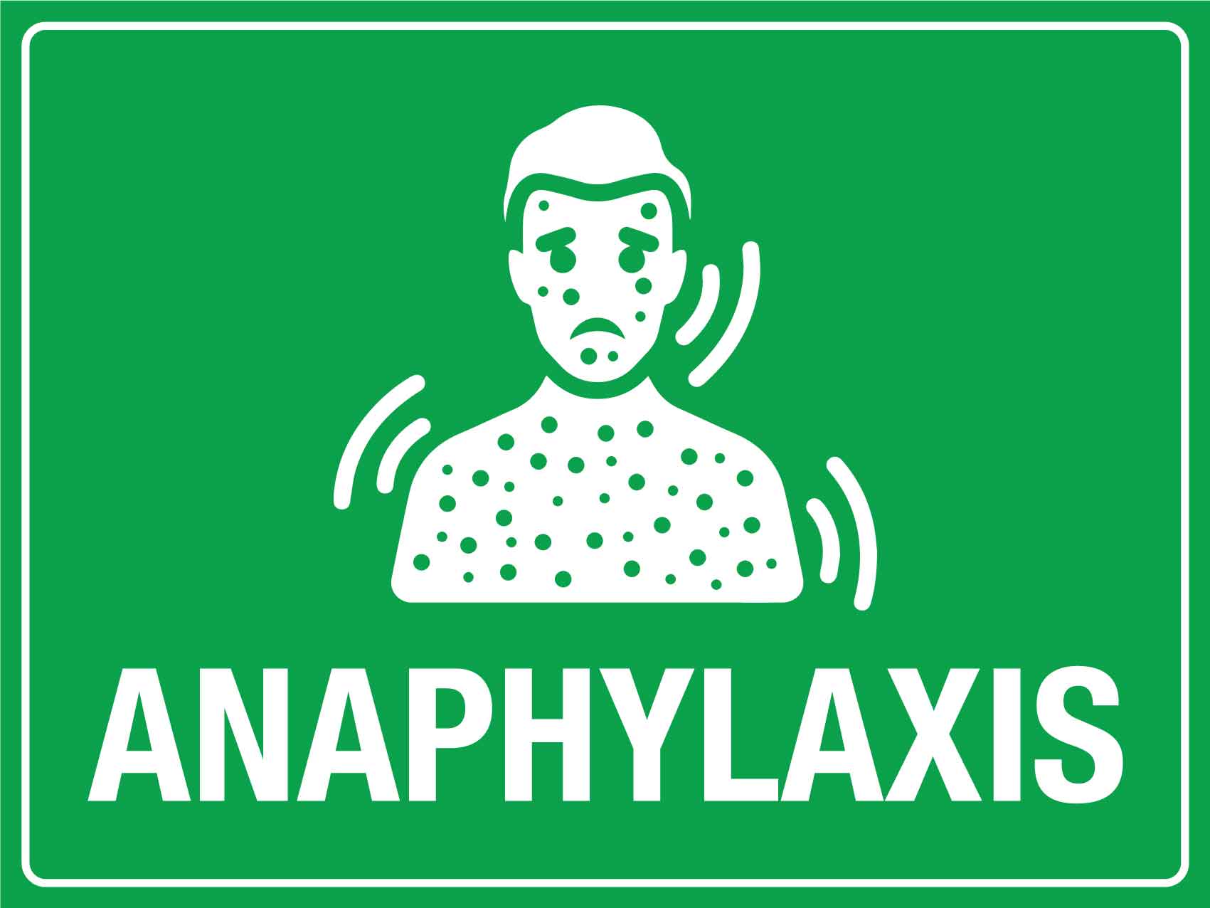 Anaphylaxis Sign - New Signs