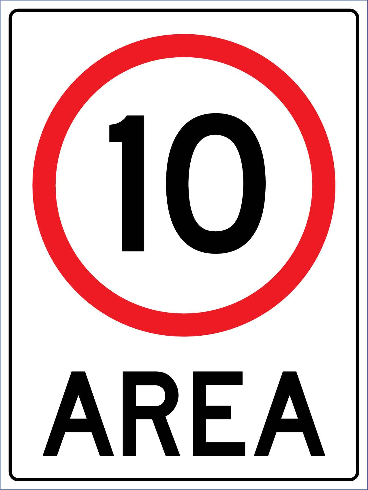 Area Speed Limit 10km Sign - New Signs