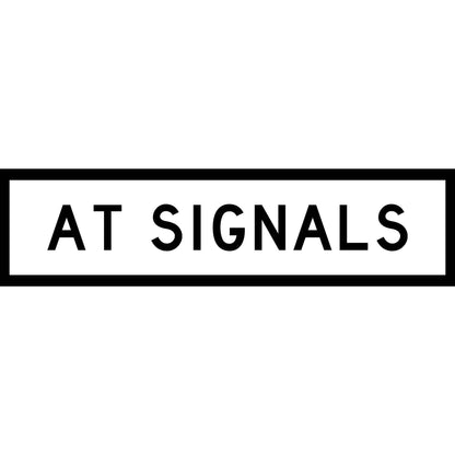 At Signals Long Skinny Multi Message Traffic Sign - New Signs