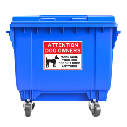 Attention Dog Owners Make Sure Your Dog Doesn't Drop Anything Large Bin Sticker - New Signs