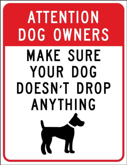 Attention Dog Owners Make Sure Your Dog Doesn't Drop Anything Wheelie Bin Sticker - New Signs