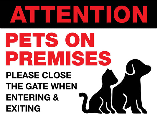 Attention Pets On Premises Sign - New Signs