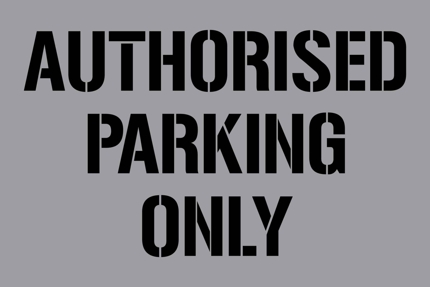 Authorised Parking Only - Aluminium Composite Stencil - New Signs