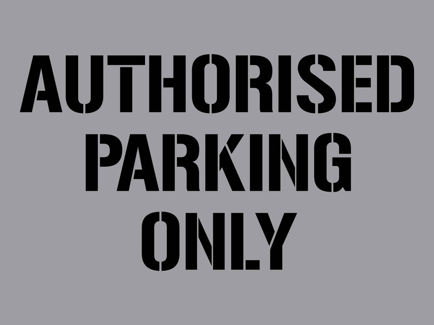 Authorised Parking Only - Aluminium Composite Stencil - New Signs