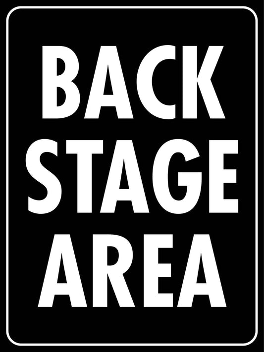 Backstage Area Sign - New Signs