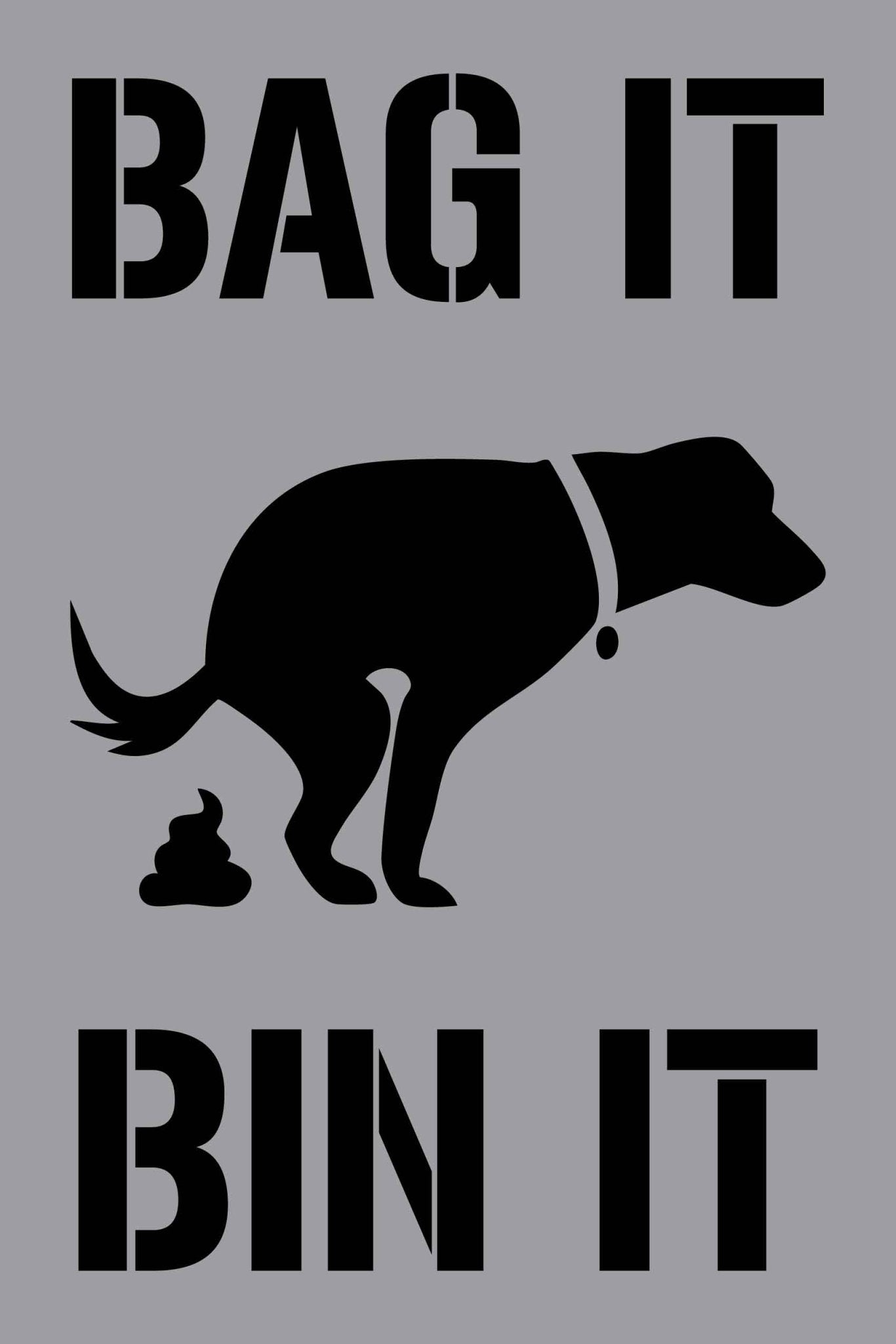 Bag It Bin It - Aluminium Composite Stencil - New Signs