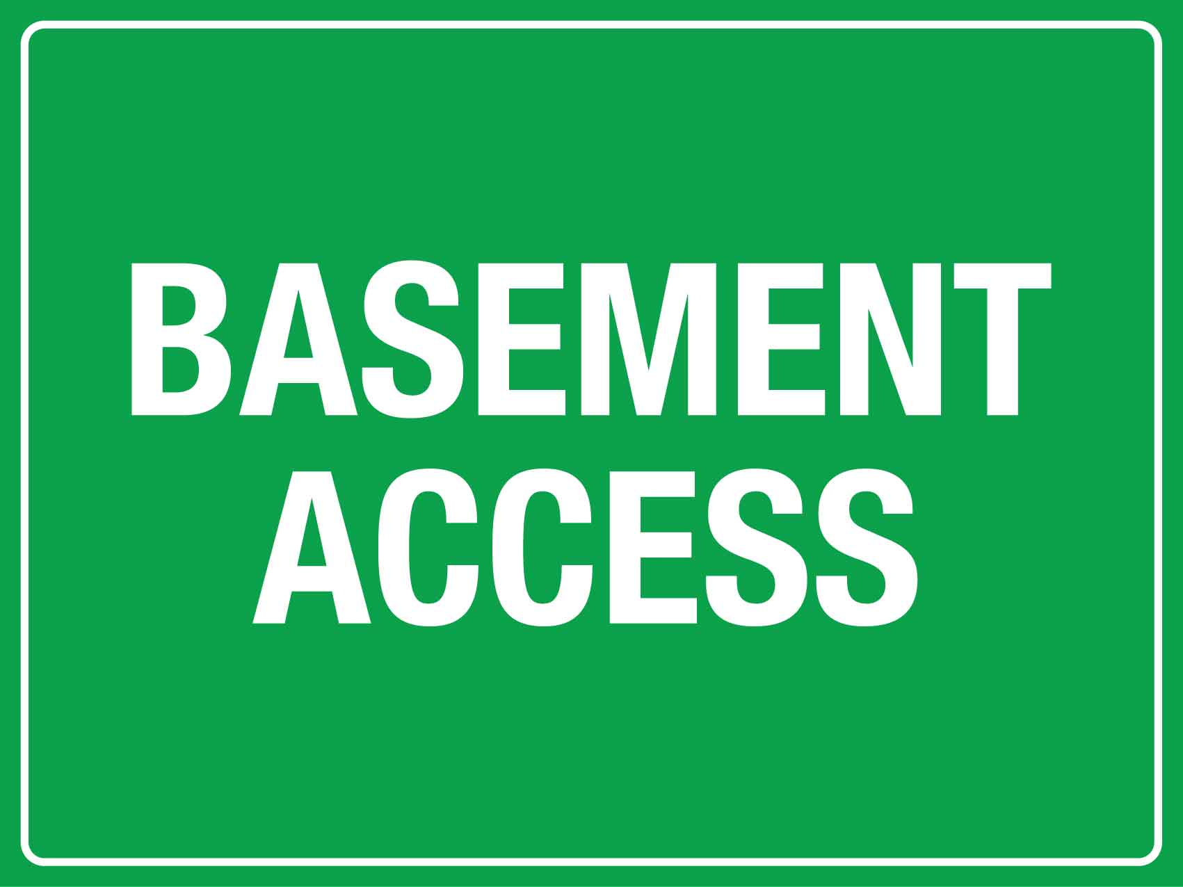 Basement Access Sign – New Signs