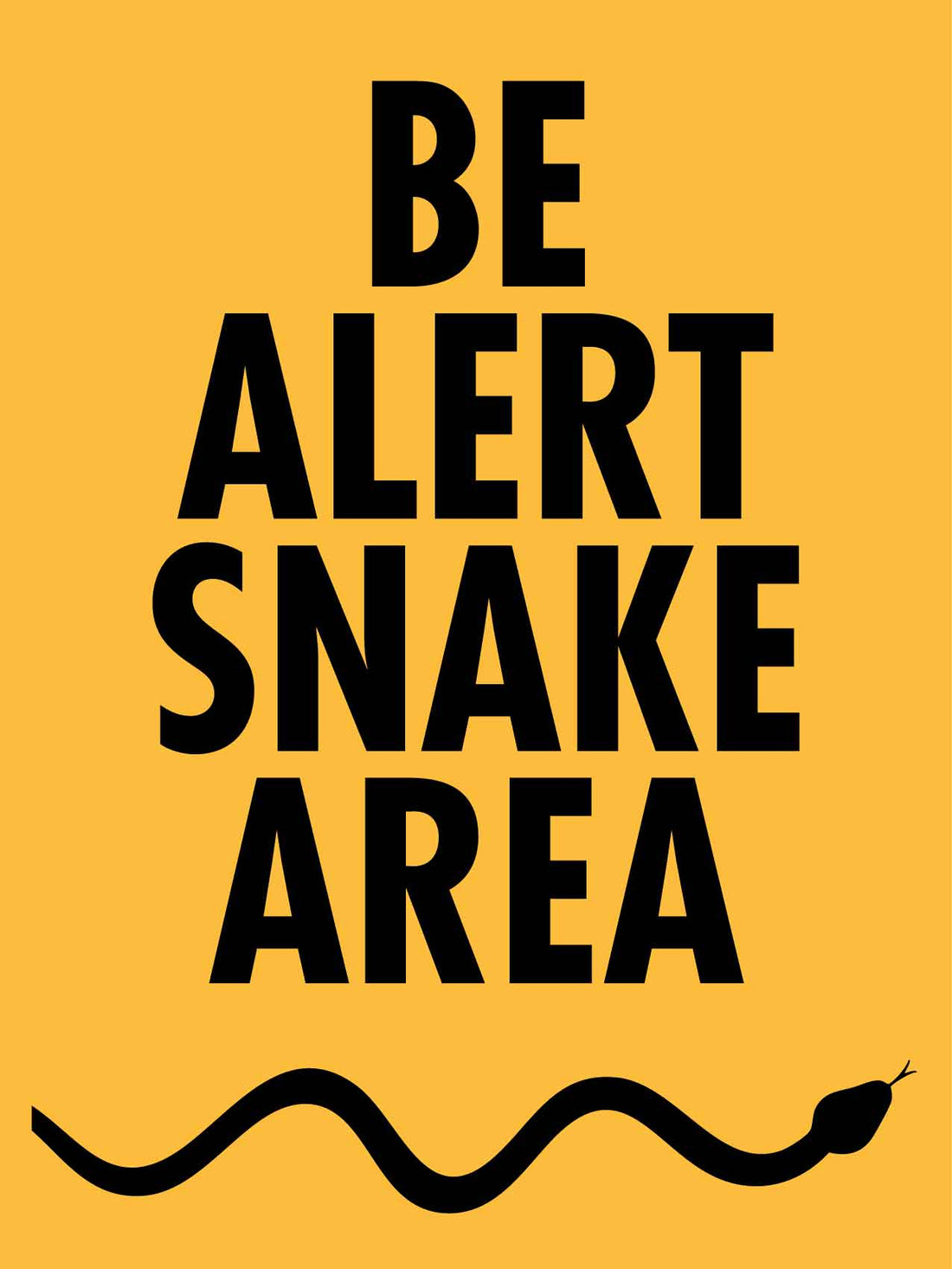 Be Alert Snake Area Sign – New Signs