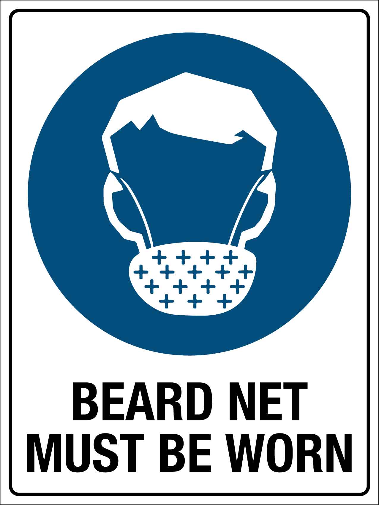 Beard Mask. Sign Beard Net Must Be Worn Sign – New Signs