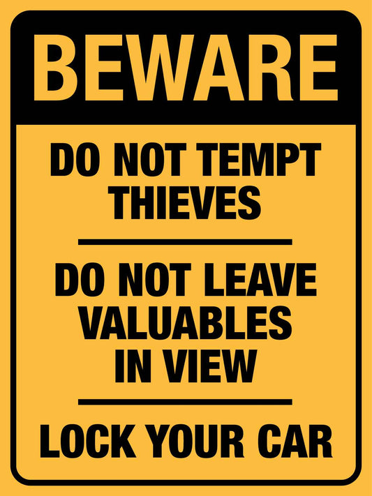 Beware Do Not Tempt Thieves Sign - New Signs