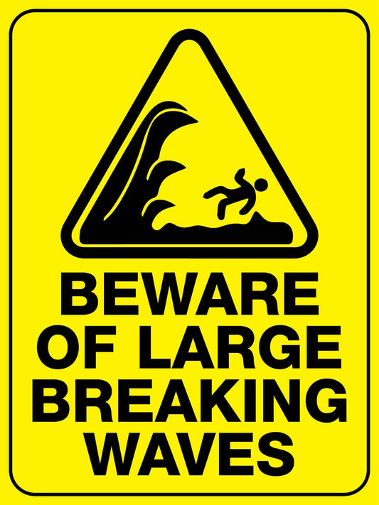 Beware of Large Breaking Waves Sign - New Signs