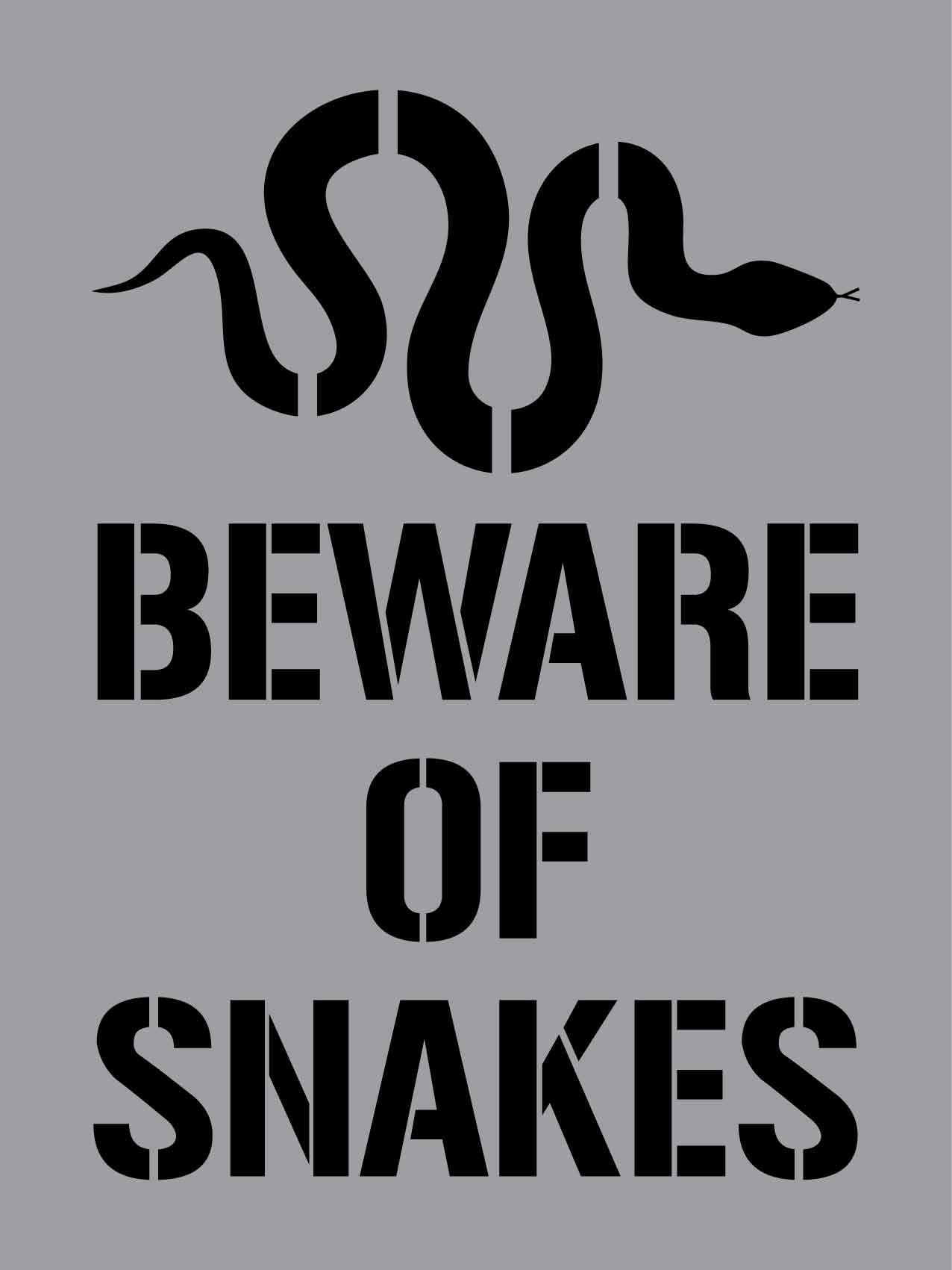 Beware Of Snakes - Aluminium Composite Stencil - New Signs