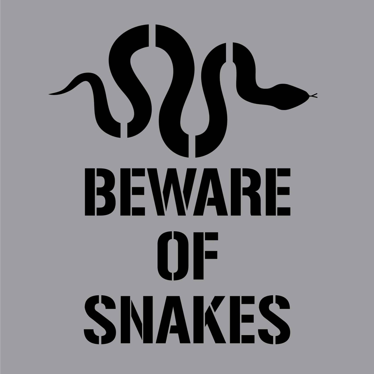 Beware Of Snakes - Aluminium Composite Stencil - New Signs