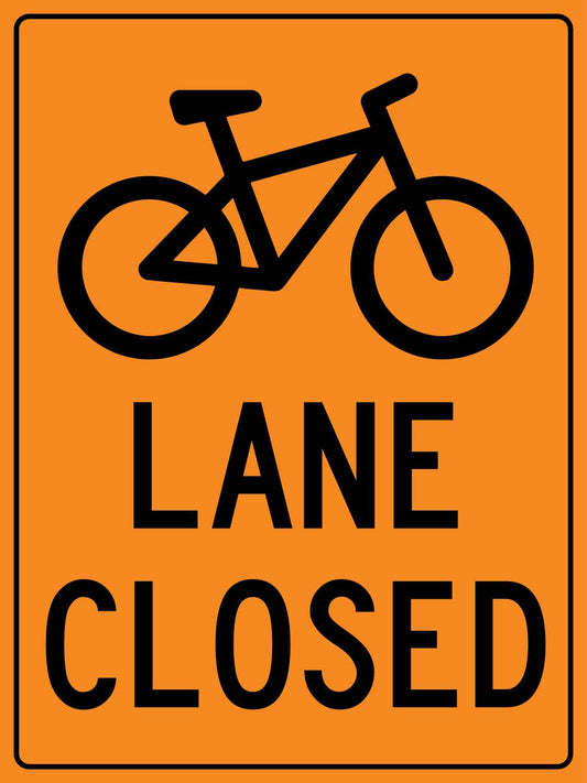 Bike Lane Closed Sign - New Signs