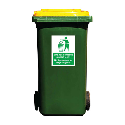 Bins For Domestic Rubbish Only. No Hazardous Or Large Objects Wheelie Bin Sticker - New Signs