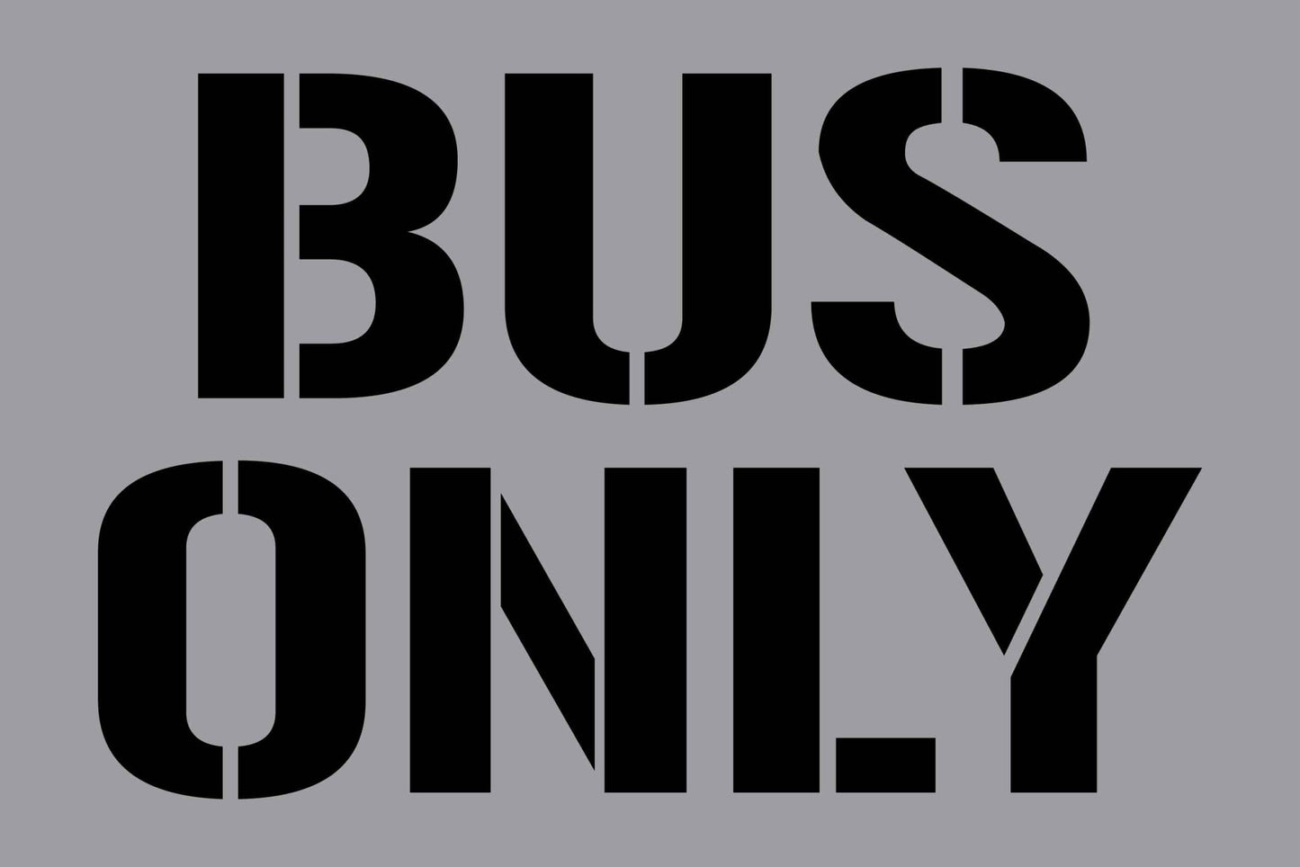 Bus Only - Aluminium Composite Stencil - New Signs