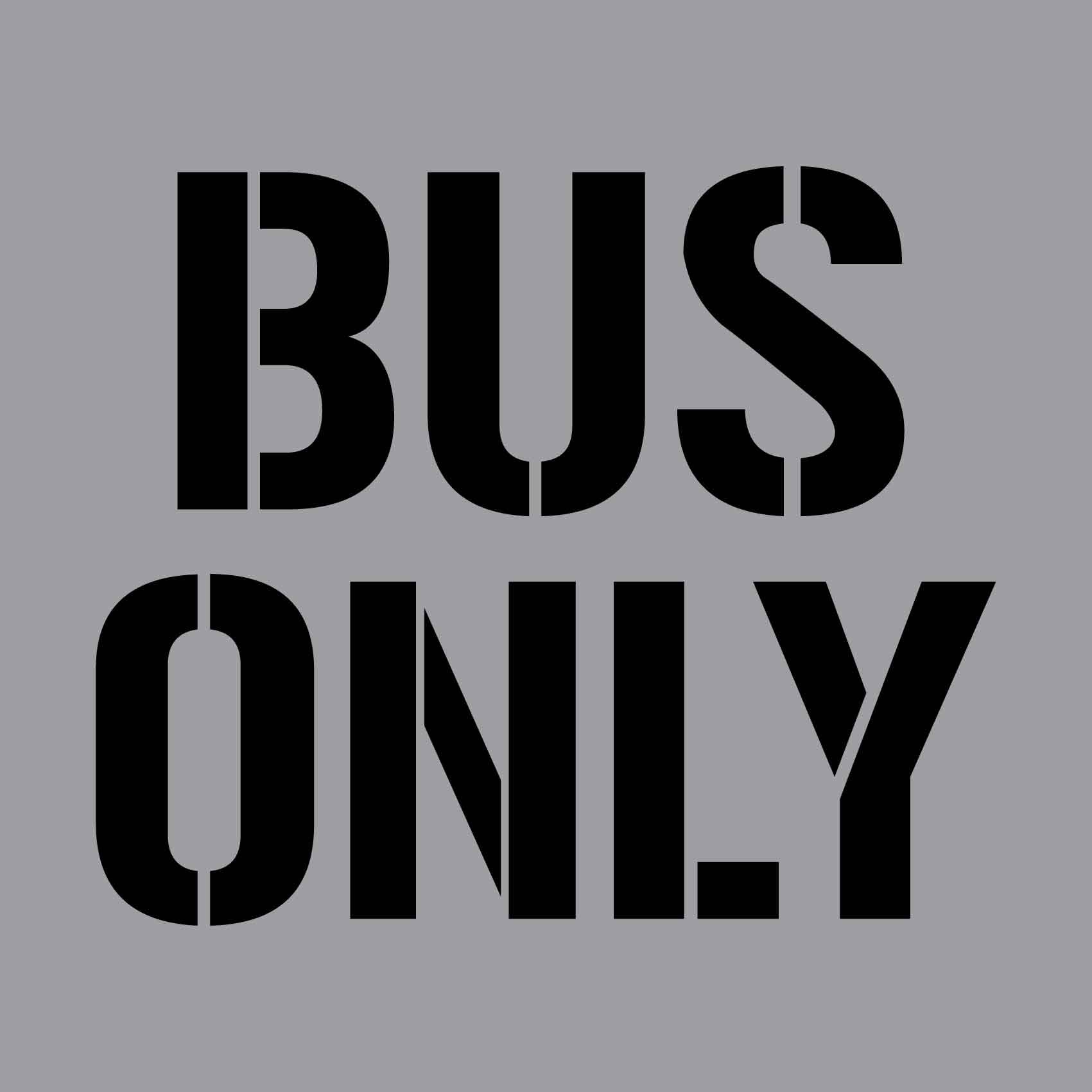 Bus Only - Aluminium Composite Stencil - New Signs