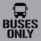 Buses Only - Aluminium Composite Stencil - New Signs