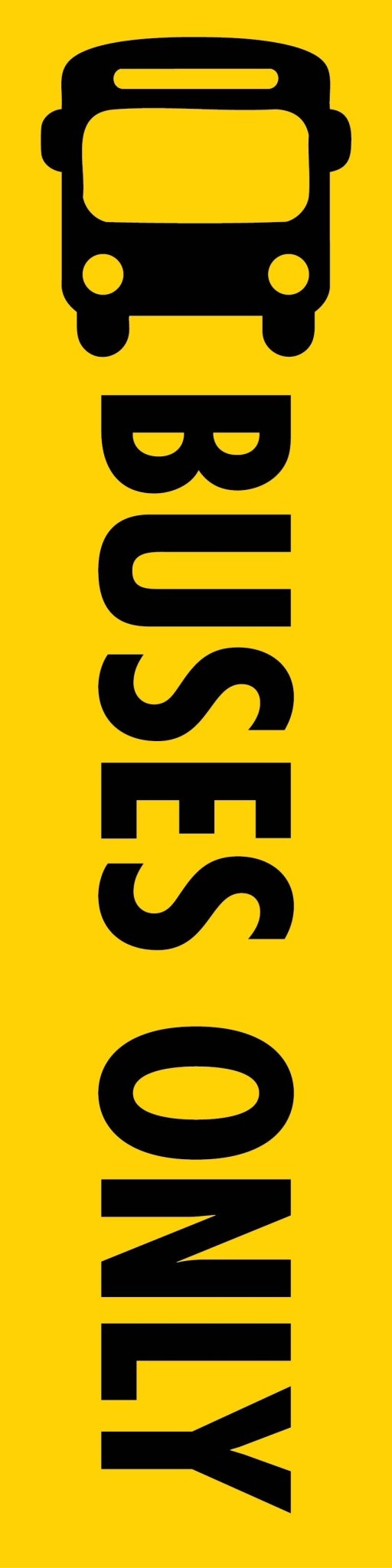 Buses Only - Corflute Bollard Cover - New Signs