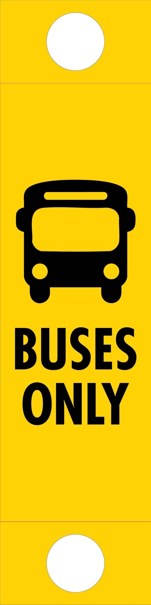Buses Only - Corflute Bollard Traffic Signs - New Signs