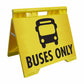 Buses Only - Evarite A - Frame Sign - New Signs