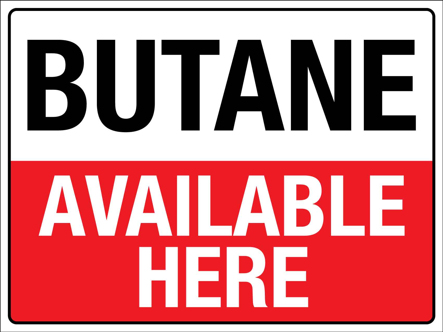 Butane Available Here Sign - New Signs