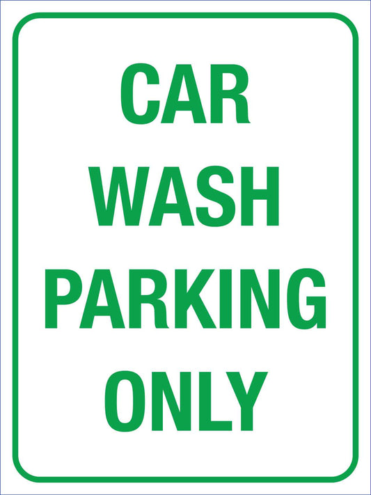 Car Wash Parking Only Sign - New Signs