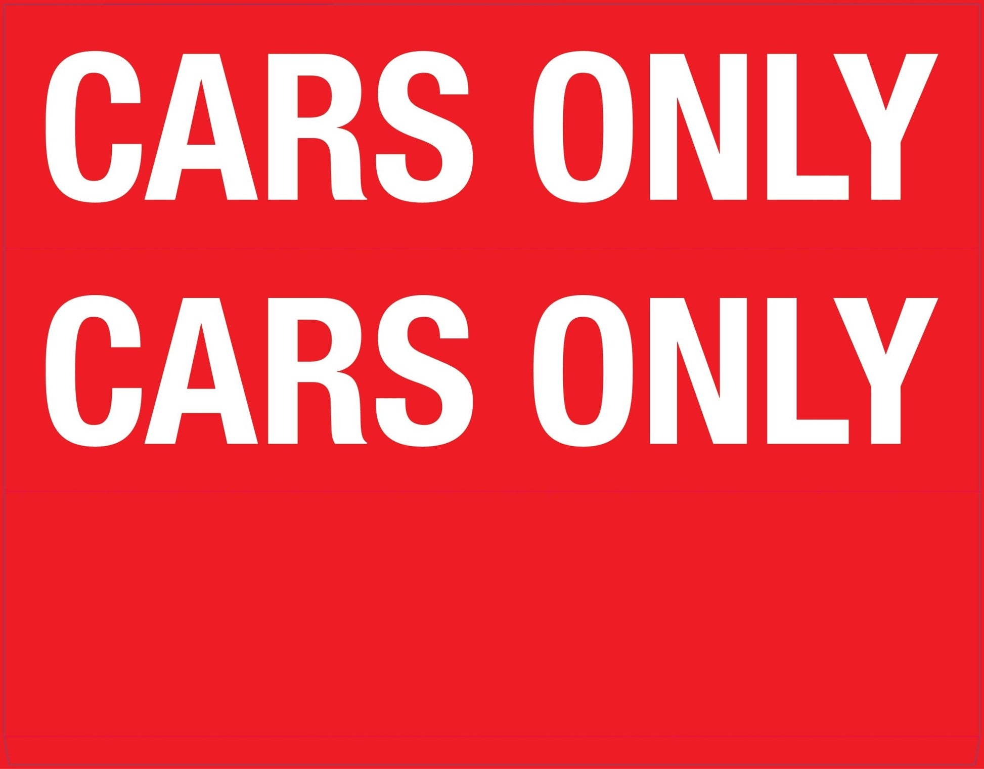 Cars Only - Landscape Corflute Toblerone Signs - New Signs