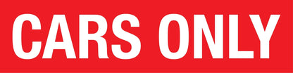 Cars Only - Landscape Corflute Toblerone Signs - New Signs