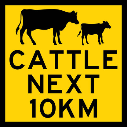 Cattle Next 10km Multi Message Traffic Sign - New Signs