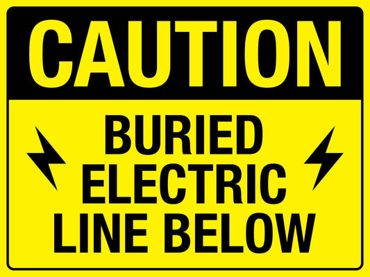 Caution Buried Electric Line Below Sign - New Signs
