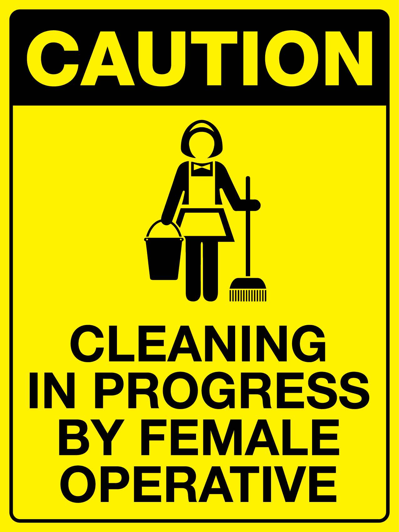 Caution Cleaning In Progress By Female Operative Sign - New Signs